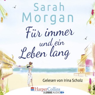 Sarah Morgan: Für immer und ein Leben lang