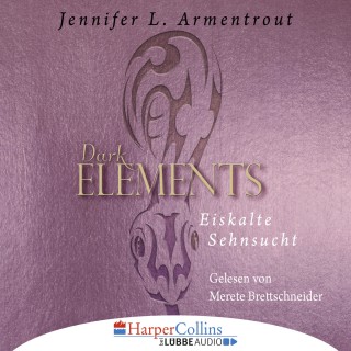 Jennifer L. Armentrout: Eiskalte Sehnsucht - Dark Elements 2