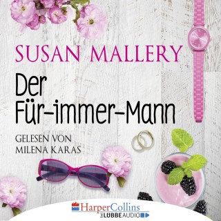 Susan Mallery: Der Für-immer-Mann