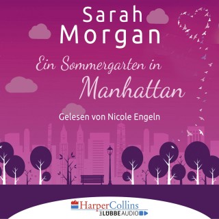 Sarah Morgan: Ein Sommergarten in Manhattan (Gekürzt)