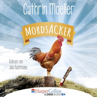 Cathrin Moeller: Mordsacker (Gekürzt)