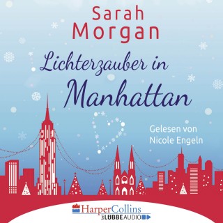 Sarah Morgan: Lichterzauber in Manhattan (Gekürzt)