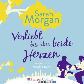 Sarah Morgan: Verliebt bis über beide Herzen (Ungekürzt)