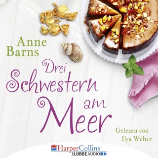 Anne Barns: Drei Schwestern am Meer (Gekürzt)