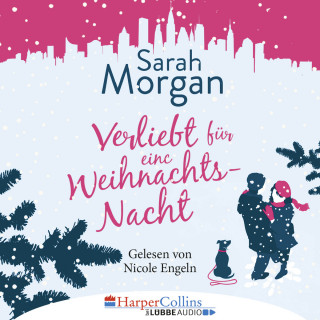 Sarah Morgan: Verliebt für eine Weihnachtsnacht (Ungekürzt)