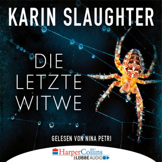 Karin Slaughter: Die letzte Witwe - Georgia-Reihe, Teil 7 (Gekürzt)