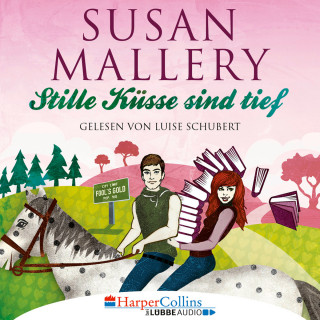 Susan Mallery: Stille Küsse sind tief - Fool's Gold, Teil 8 (Ungekürzt)
