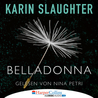 Karin Slaughter: Belladonna - Grant-County-Serie, Teil 1 (Ungekürzt)