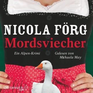 Nicola Förg: Mordsviecher