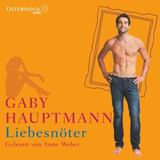Gaby Hauptmann: Liebesnöter