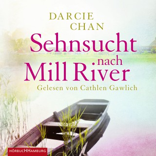 Darcie Chan: Sehnsucht nach Mill River