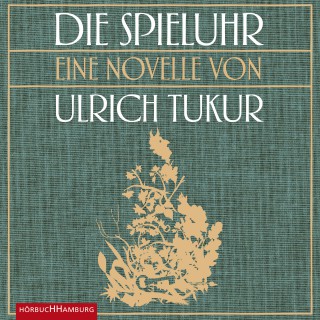 Ulrich Tukur: Die Spieluhr