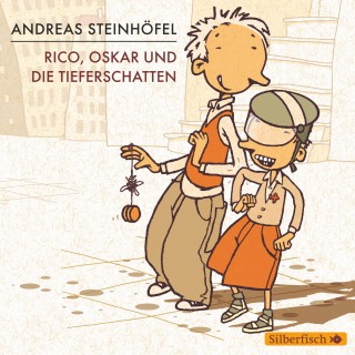 Andreas Steinhöfel: Rico, Oskar und die Tieferschatten