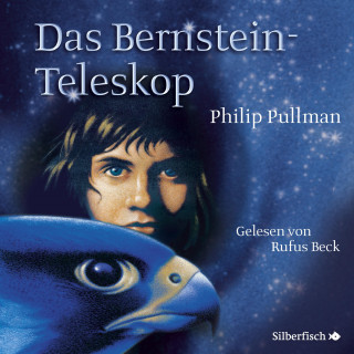 Philip Pullman: Das Bernstein-Teleskop