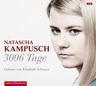 Natascha Kampusch: 3096 Tage
