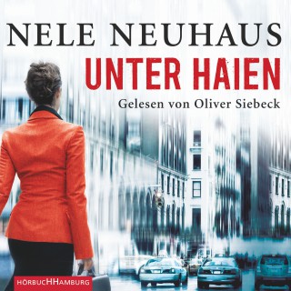 Nele Neuhaus: Unter Haien