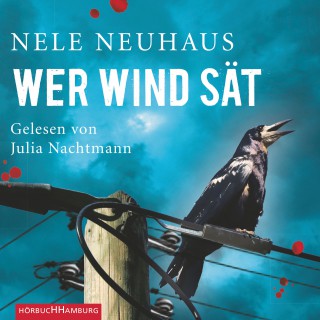 Nele Neuhaus: Wer Wind sät