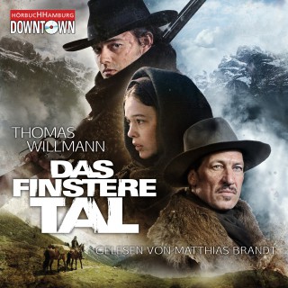 Thomas Willmann: Das finstere Tal