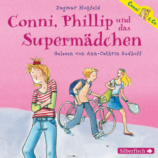 Dagmar Hoßfeld: Conni, Phillip und das Supermädchen