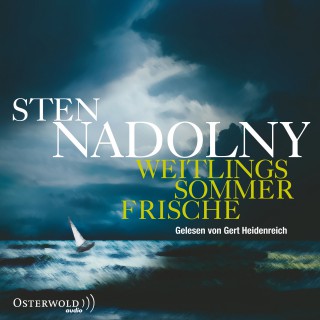 Sten Nadolny: Weitlings Sommerfrische