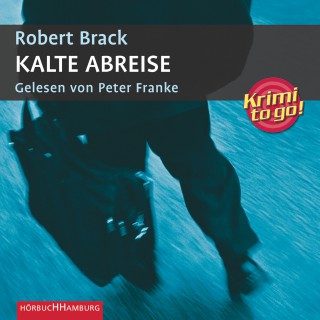 Robert Brack: Kalte Abreise