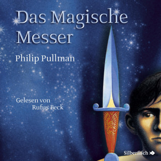 Philip Pullman: Das Magische Messer