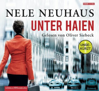 Nele Neuhaus: Unter Haien (ungekürzt)