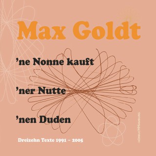 Max Goldt: 'ne Nonne kauft 'ner Nutte 'nen Duden