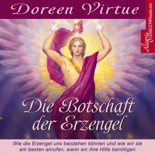 Doreen Virtue: Die Botschaft der Erzengel