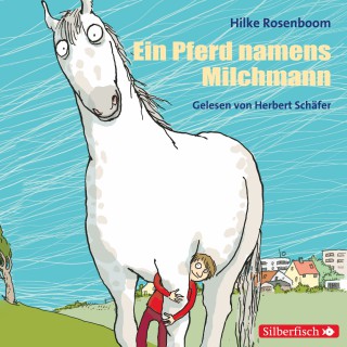 Hilke Rosenboom: Ein Pferd namens Milchmann