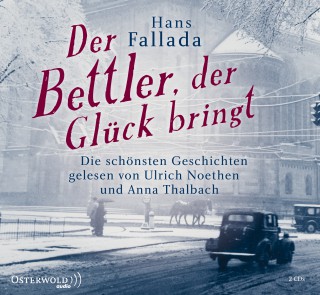 Hans Fallada: Der Bettler, der Glück bringt