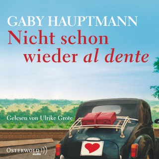 Gaby Hauptmann: Nicht schon wieder al dente