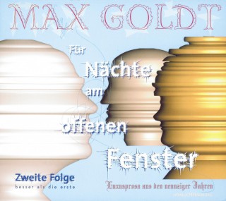Max Goldt: Für Nächte am offenen Fenster, Teil 2