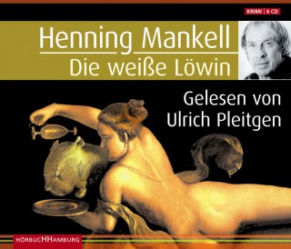 Henning Mankell: Die weiße Löwin
