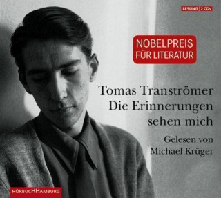 Tomas Tranströmer: Die Erinnerungen sehen mich