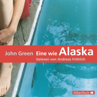 John Green: Eine wie Alaska
