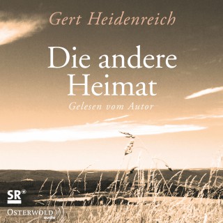 Gert Heidenreich: Die andere Heimat