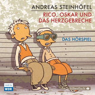 Andreas Steinhöfel: Rico, Oskar und das Herzgebreche