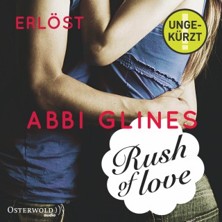 Abbi Glines: Rush of Love - Erlöst