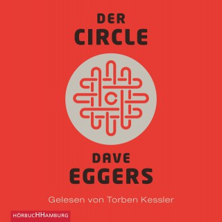 Dave Eggers: Der Circle