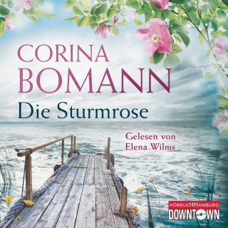 Corina Bomann: Die Sturmrose