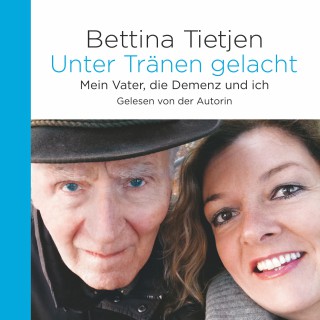 Bettina Tietjen: Unter Tränen gelacht