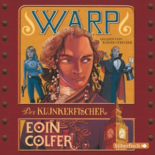Eoin Colfer: WARP - Der Klunkerfischer