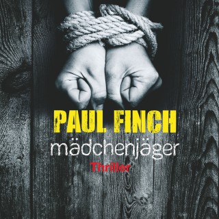 Paul Finch: Mädchenjäger