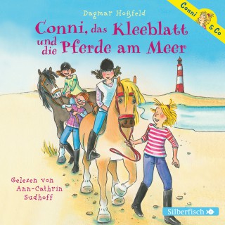Dagmar Hoßfeld: Conni, das Kleeblatt und die Pferde am Meer