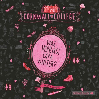 Annika Harper: Cornwall College 1: Was verbirgt Cara Winter?