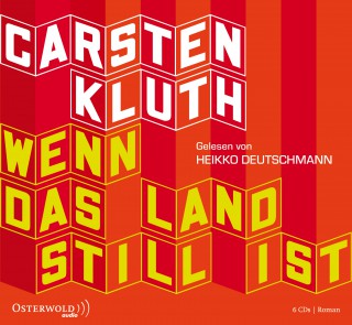 Carsten Kluth: Wenn das Land still ist