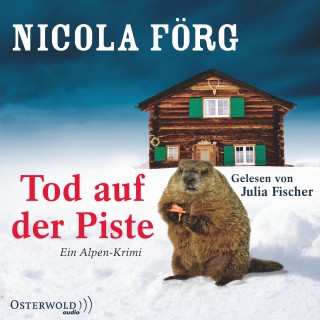 Nicola Förg: Tod auf der Piste