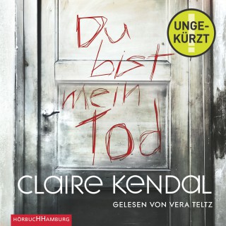 Claire Kendal: Du bist mein Tod