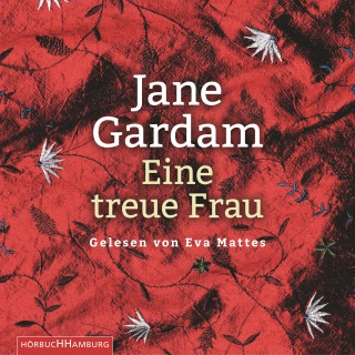 Jane Gardam: Eine treue Frau